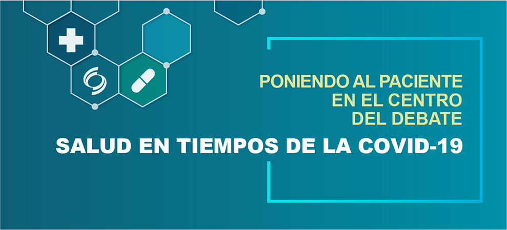 SALUD EN TIEMPOS DE LA COVID-19: UN EFOQUE CENTRADO EN EL PACIENTE